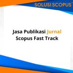Jasa Publikasi Jurnal Scopus Fast Track