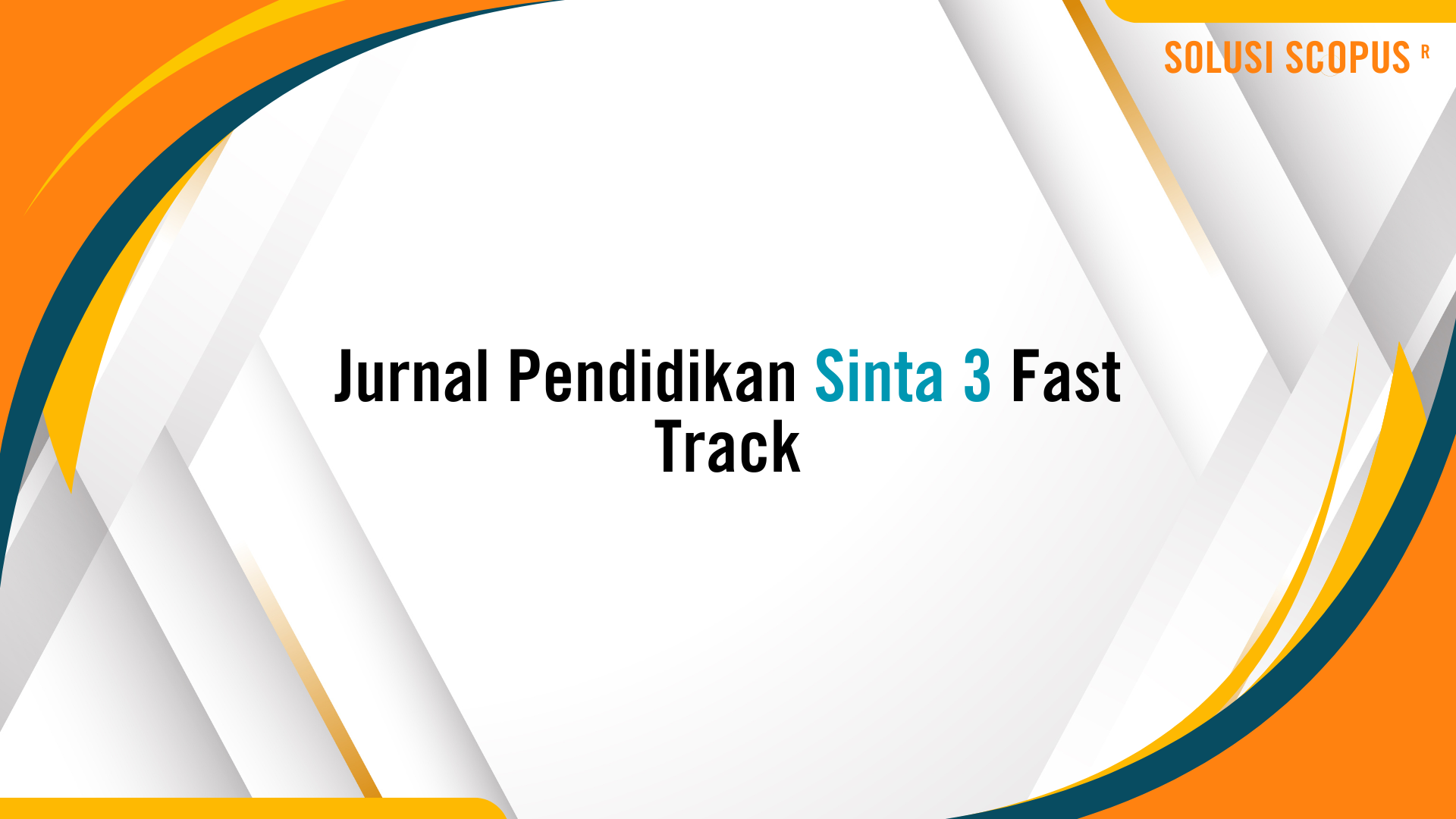 Jurnal Pendidikan Sinta 3 fast Track